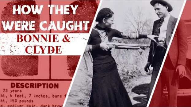Video How They Were Caught: Bonnie and Clyde em Portuguese