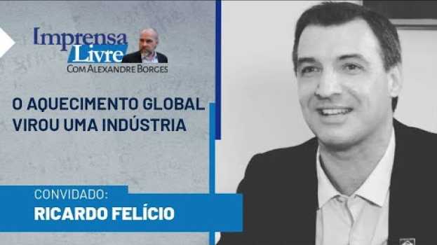 Video ENTREVISTA: "O Aquecimento Global virou uma indústria" - Ricardo Felício | #ImprensaLivre su italiano