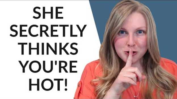 Video 7 SIGNS PEOPLE SECRETLY FIND YOU ATTRACTIVE 😏 em Portuguese