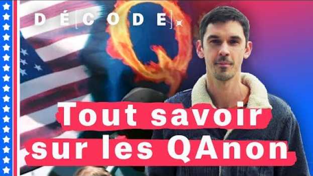 Video Qui sont les QAnon ? in English
