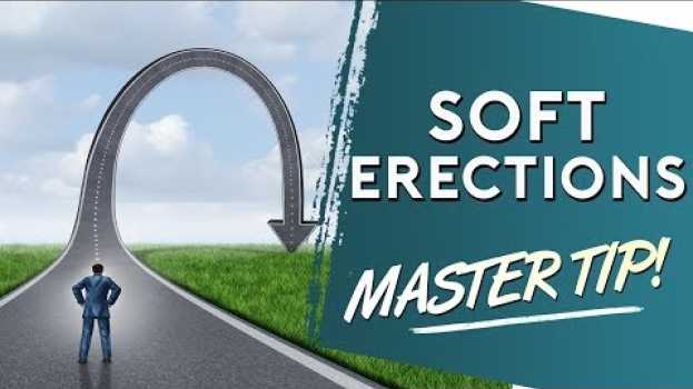 Video Soft Erections and What to Do about Them en Español