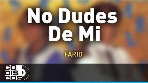 Video No Dudes De Mi, Farid Ortiz y Emilio Oviedo - Audio in Deutsch