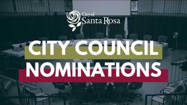 Video Apply to Be a Santa Rosa City Council Candidate to Represent Your District em Portuguese