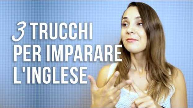 Video 3 Trucchi per Imparare l'Inglese che Non Ti Hanno Mai Detto! 🇬🇧 in English