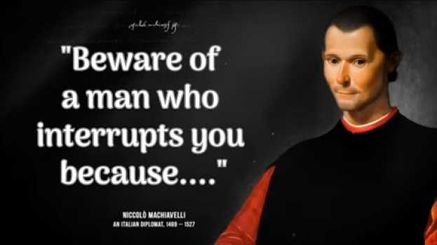 Video Niccolo Machiavelli's Quotes Which Are Better To Be Known When Young To Not Regret In Old Age in Deutsch