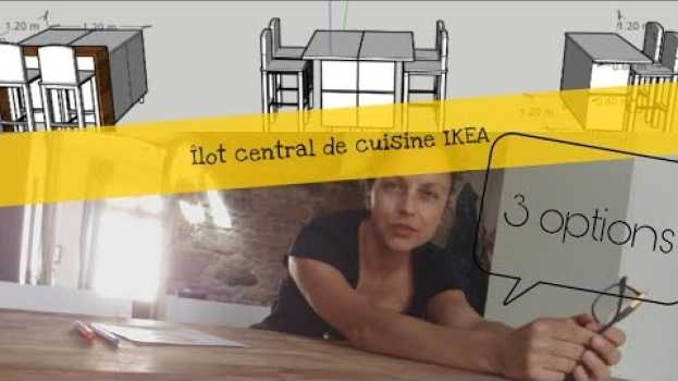 Video DIY 3 modeles d'ilot central de cuisine faits avec des modules Ikea + modèles 3d en option in English