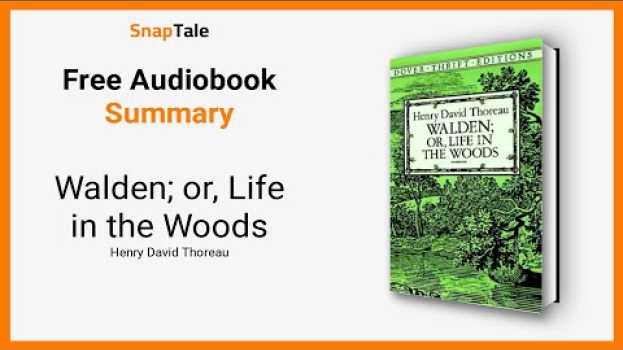 Video Walden; or, Life in the Woods by Henry David Thoreau: 10 Minute Summary in English