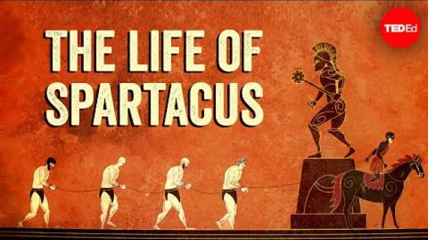 Video From enslavement to rebel gladiator: The life of Spartacus - Fiona Radford na Polish