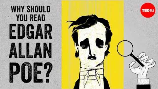 Video Why should you read Edgar Allan Poe? - Scott Peeples en Español