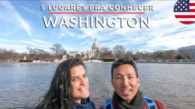Video O que fazer em WASHINGTON. 5 lugares que você precisa conhecer | LATITUDE INFINITA en Español