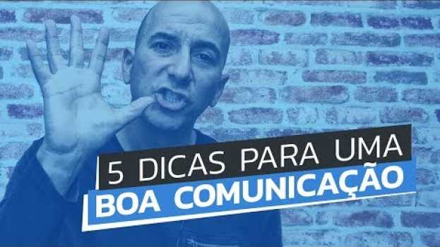 Video 5 DICAS PARA UMA BOA COMUNICAÇÃO em Portuguese