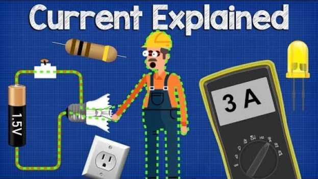 Video What is CURRENT– electric current explained, electricity basics in Deutsch