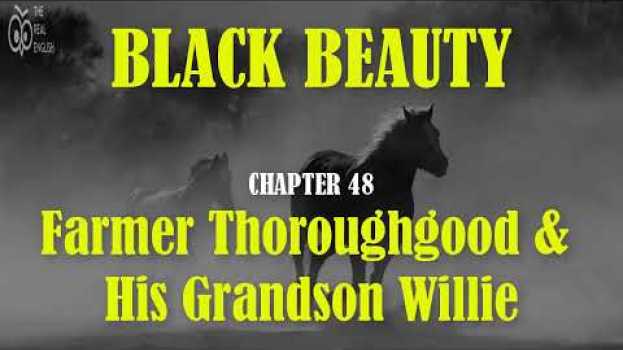 Video Black Beauty - Chapter 48 - Learn English Through Stories - Black Beauty By Anna Sewell in Deutsch