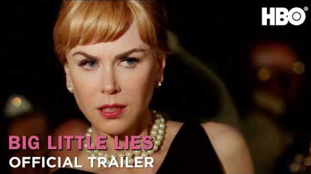 Video Big Little Lies: Season 1 | Official Trailer | HBO su italiano