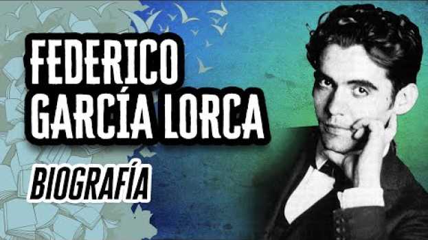 Video Federico García Lorca: Biografía y Datos Curiosos | Descubre el Mundo de la Literatura em Portuguese