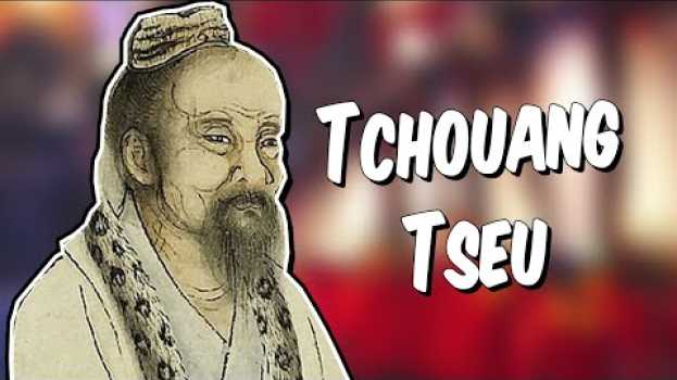 Video Philosophie - Tchouang-tseu et le Zhuangzi su italiano