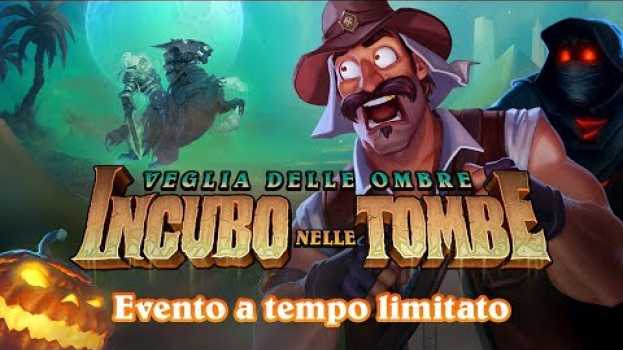 Video Trailer di Incubo nelle Tombe | Hearthstone (sottotitoli in italiano) su italiano