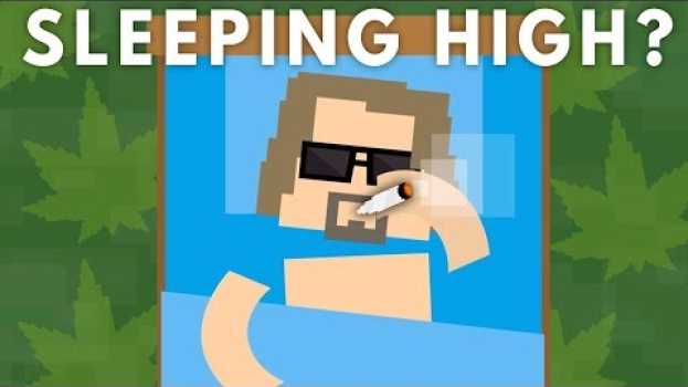 Video What Happens When You Go To Sleep High? in English