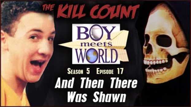 Video Boy Meets World: And Then There Was Shawn (s05e17) KILL COUNT su italiano