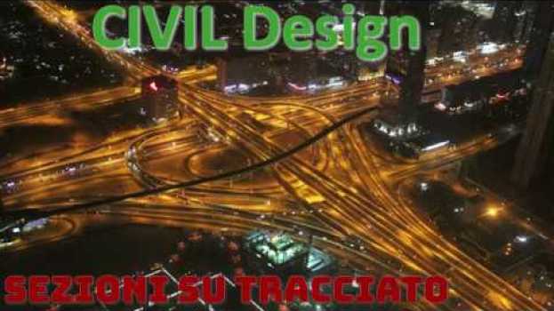 Video TUTORIAL CIVIL DESIGN: 04 - SEZIONI SU TRACCIATO | Digicorp Ingegneria S.r.l. in English