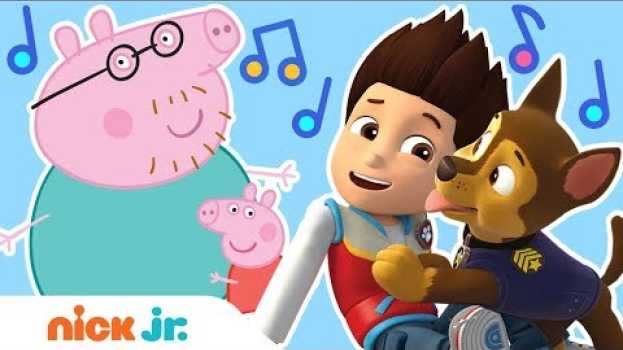 Video Love Your Family Song w/ Friends from PAW Patrol & Peppa Pig! | Stay Home #WithMe | Nick Jr. en français