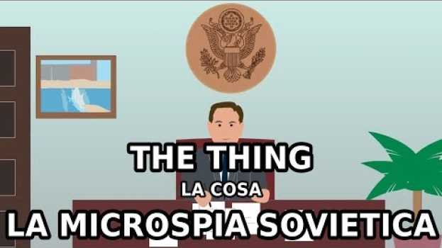 Video LA COSA: la STORIA di come i russi intercettavano gli americani prima di Internet en Español