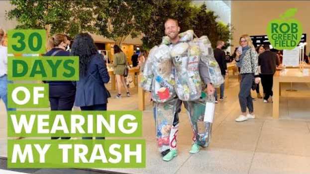 Video 30 Days of Wearing My Trash in Los Angeles em Portuguese
