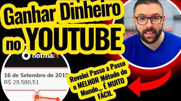 Video COMO GANHAR DINHEIRO NO YOUTUBE - "O Melhor Vídeo Sobre Como Ganhar Dinheiro no Youtube" su italiano