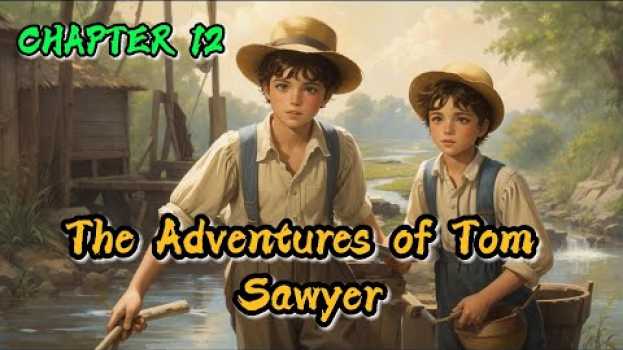 Video Learn English through Story🔥 The Adventures of Tom Sawyer - CHAPTER  12 | Graded Reader Level 4.5 su italiano