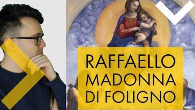 Video Raffaello - Madonna di Foligno in Deutsch