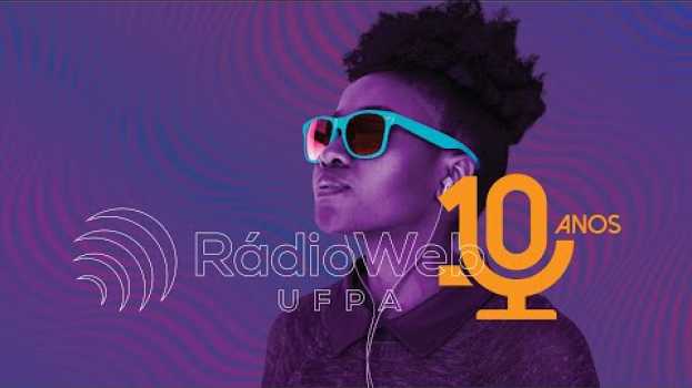 Video Teaser Rádio Web UFPA 10 anos in English