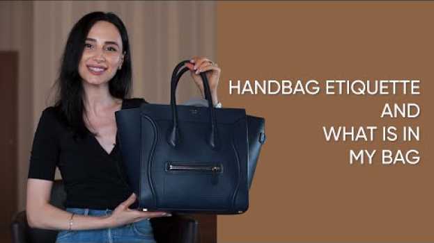 Video What's in My Bag and Handbag Etiquette em Portuguese