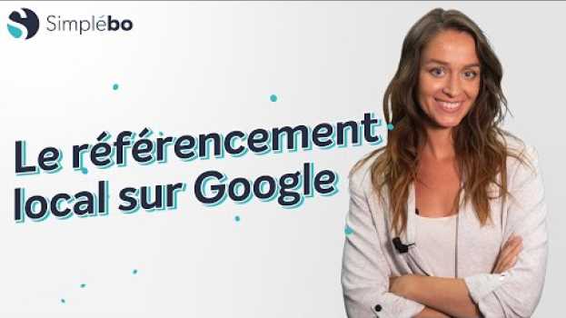 Видео Qu'est-ce que le référencement local sur Google ? на русском
