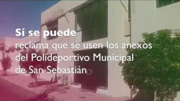 Video Sí se puede reclama la apertura de los locales del Polideportivo Municipal de San  Sebastián en français