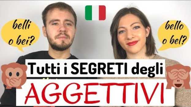 Video Tutti i SEGRETI degli AGGETTIVI (flessione, eccezioni e posizione) - Learn Italian ADJECTIVES 🤯😥😫 em Portuguese