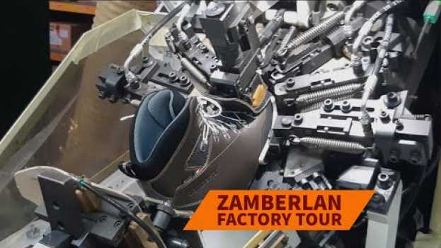 Video Nella fabbrica Zamberlan. Come nascono gli scarponi made in Italy. en Español