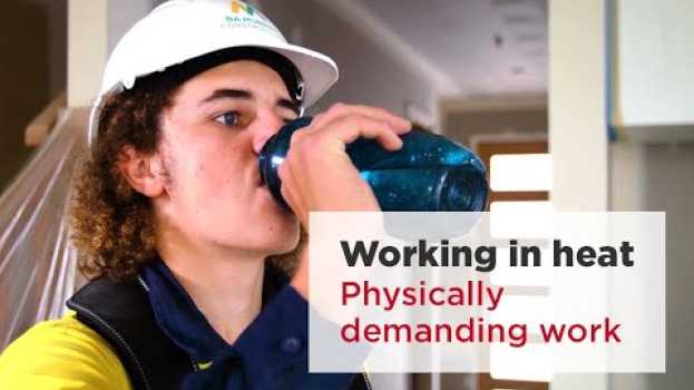 Video Working in heat: physically demanding work in English