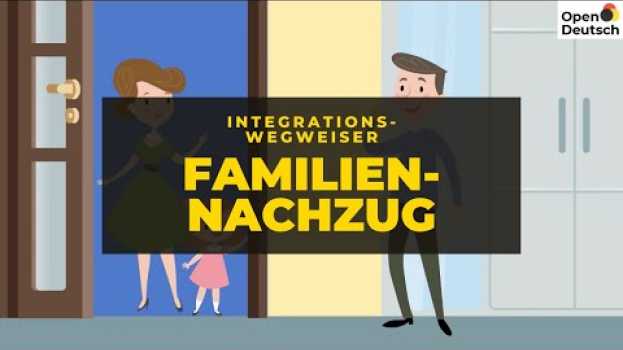 Video Integrationswegweiser: Familiennachzug en Español