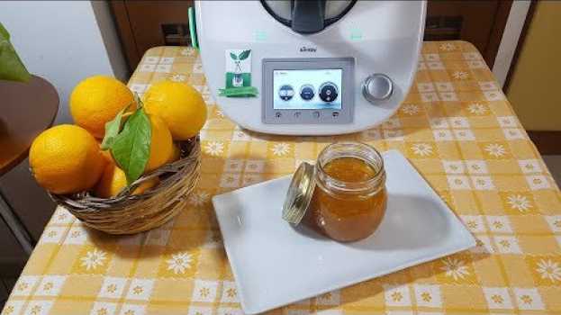 Видео Marmellata di arance per bimby TM6 TM5 TM31 на русском