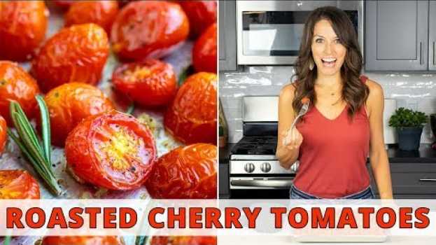 Video Oven-Roasted Cherry Tomatoes + 3 Ways to Use Them! em Portuguese