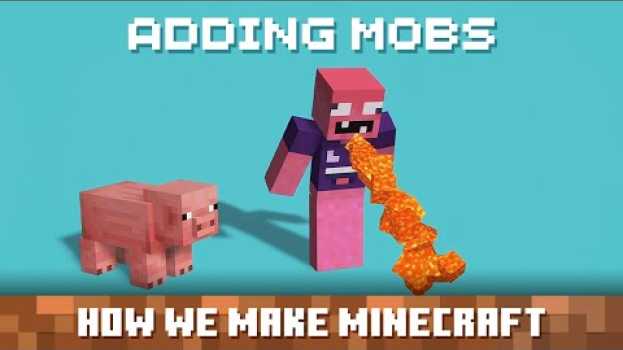 Video Adding a New Mob: How We Make Minecraft -  Episode 1 em Portuguese