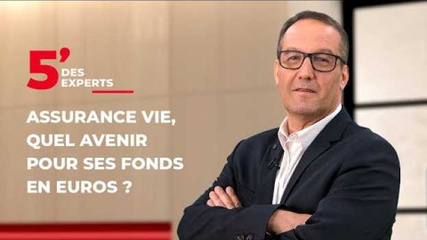 Video L’assurance vie en euros | Le 5' des Experts - Société Générale en Español