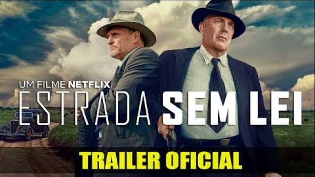 Видео Estrada Sem Lei (The Highwaymen) | Trailer | Dublado (Brasil) [HD] на русском