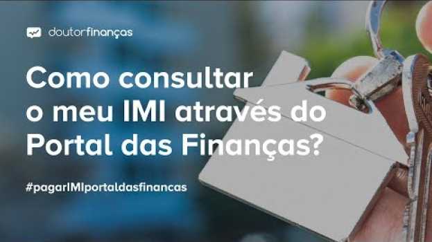 Video Como consultar o meu IMI através do Portal das Finanças? in English