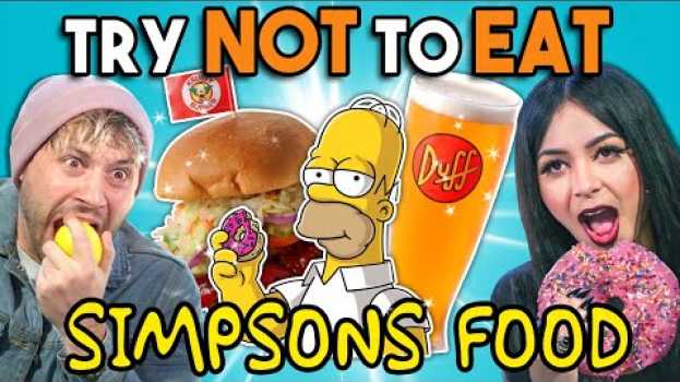 Видео Try Not To Eat Challenge - Simpsons Food At Universal Studios | People Vs. Food на русском