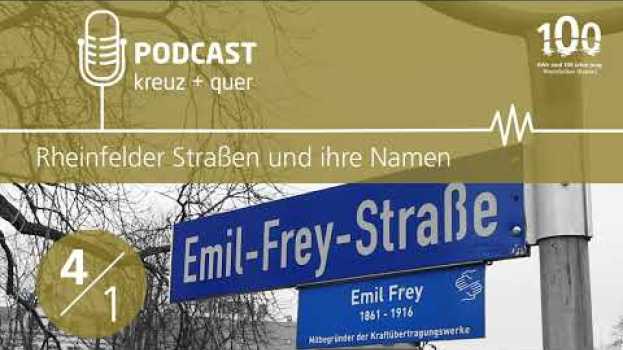 Видео Stadt Rheinfelden (Baden): Podcast "kreuz & quer" - Emil-Frey-Straße (Staffel 1 | Folge 4) на русском