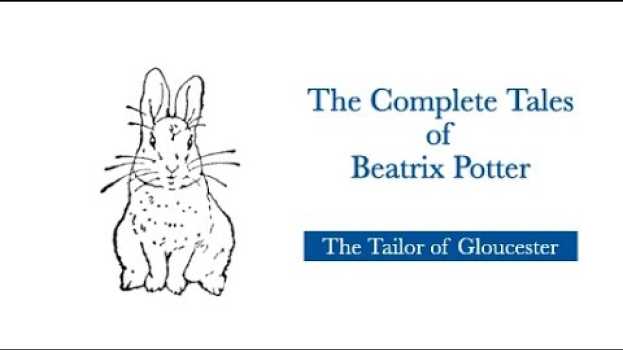 Video Beatrix Potter: The Tailor of Gloucester in Deutsch
