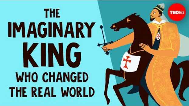 Video The imaginary king who changed the real world - Matteo Salvadore en Español