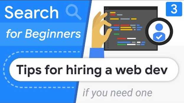 Video Tips for hiring a web developer (if you need one)  | Search for Beginners Ep 3 en français