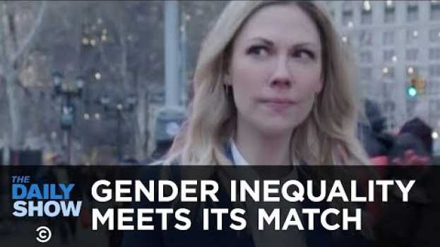 Video Gender Inequality Just Met Its Match | The Daily Show Presents: Desi Lydic: Abroad em Portuguese